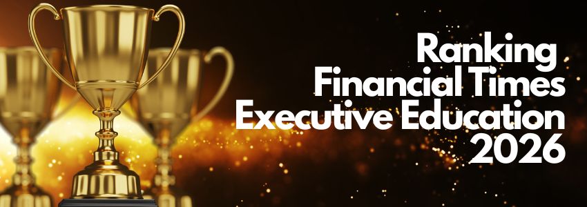 Ranking Financial Times Executive Education 2026